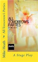 All Tomorrow's Parties: A Stage Play