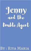 Jenny and the Double Agent: (Jenny and the Spies)