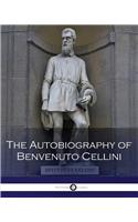 The Autobiography of Benvenuto Cellini