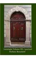 Antalogia Volume III: i portoni(3 Antalogia)