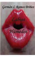 Labios Húmedos