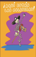 ¡Aquí están las calaveras!