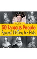 50 Famous People in Ancient History for Kids