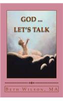 God..... Let's Talk