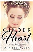 Cinder Heart: A Fairytale Adaptation: Volume 1 (Fairytale Prophecies)