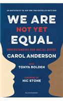 We Are Not Yet Equal