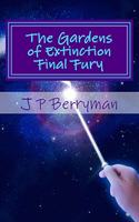 Gardens of Extinction Final Fury