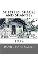 Shelters, Shacks and Shanties