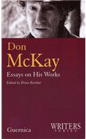 Don McKay -- Essays on His Works