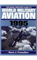 Naval Institute Guide to World Military Aviation