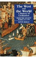 The West and the World v. 1; From the Ancient World to 1700