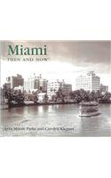 Miami Then and Now