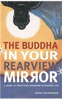 Buddha in Your Rearview Mirror