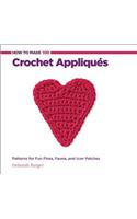 How to Make 100 Crochet Appliqués