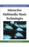 Interactive Multimedia Music Technologies