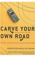 Carve Your Own Road