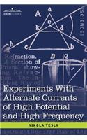 Experiments with Alternate Currents of High Potential and High Frequency