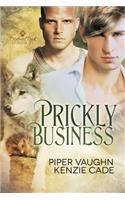 Prickly Business