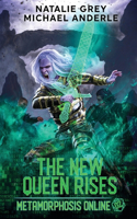New Queen Rises: Metamorphosis Online Book 2