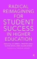 Radical Reimagining for Student Success in Higher Education