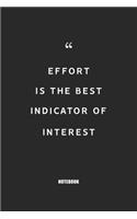 effort is the best indicator: Blank Composition Book, Motivation Quote journal, Notebook for Enterprenter: Lined Notebook / Journal Gift, 110 Pages, 6x9, Soft Cover, Matte Finish