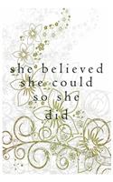 she believed she could so did