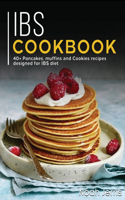 Ibs Cookbook: 40+ Pancakes, muffins and Cookies recipes designed for IBS diet