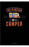 Life Is Better In A Camper