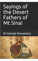 Sayings of the Desert Fathers of Mt Sinai