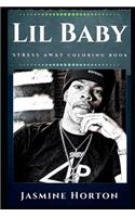 Lil Baby Stress Away Coloring Book