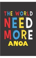 The World Need More Anoa: Anoa Lovers Funny Gifts Journal Lined Notebook 6x9 120 Pages