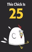 This Chick Is 25