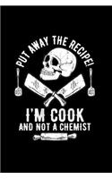 I'm cook not a chemist