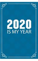 2020 Is My Year: Beautiful 2020 journal White lined interior,6x9 Blank Lined Notebook / Journal (Paperback, Blue Cover) - Motivational 2020 New Year's Resolution Gif