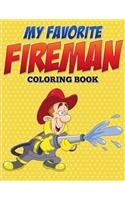 My Favorite Fireman Coloring Book