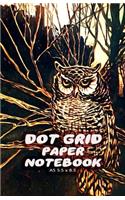 Dot Grid Paper Notebook A5 5.5x8.5: Owl Dotted Paper Journal For Design, Drawing, Creating Own Bullet Style Journals, Games and More - Nice Painting Print
