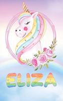 Eliza: Eliza's Unicorn Personal Custom Named Diary Planner Perpetual Calander Notebook Journal 6x9 Personalized Customized Gift For Someone Who's Surname i