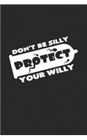 Protect your willy