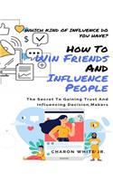How To Win To Friends And Influence People