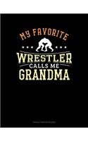 My Favorite Wrestler Calls Me Grandma: Unruled Composition Book(1298 Unruled Composition Book)