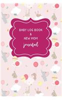 Baby Log Book and New Mom Journal: Daily Childcare Tracker Notebook - Track and Monitor Your Infant's Schedule - Record Milestones, Doctor's Appointments, Diaper Changes, Feeding Time