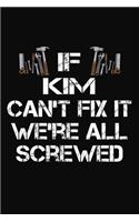 If Kim Can't Fix It We're All Screwed