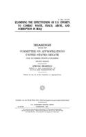 Examining the effectiveness of U.S. efforts to combat waste, fraud, abuse, and corruption in Iraq
