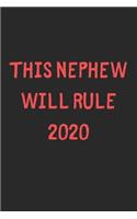 This Nephew Will Rule 2020: Lined Journal, 120 Pages, 6 x 9, Funny Nephew Gift Idea, Black Matte Finish (This Nephew Will Rule 2020 Journal)