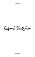 Expert Shusher - Librarian Journal