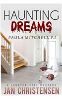 Haunting Dreams: (4 Paula Mitchell, P. I.)