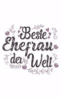 Beste Ehefrau Der Welt: Schönes Cooles Beste Ehefrau Der Welt Notizbuch - Planer - Tagebuch - DIN A5 - 120 Linierte Seiten - Lustiges Tolles Geschenk für Alle Coolen Neuen 