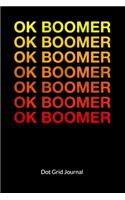 Ok Boomer. Dot Grid Journal