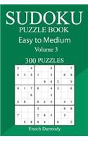 300 Easy to Medium Sudoku Puzzle Book