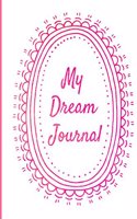 My Dream Journal: Self Exploration and Reflection, Black and White Illustrated, Double Page Spread, Dream Log, Medium Size